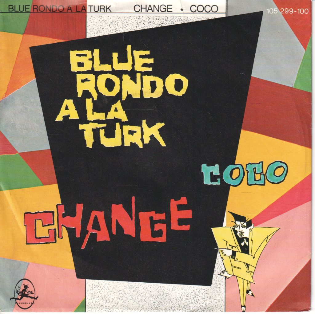 Blue Rondo A La Turk - Change - 7 Inch