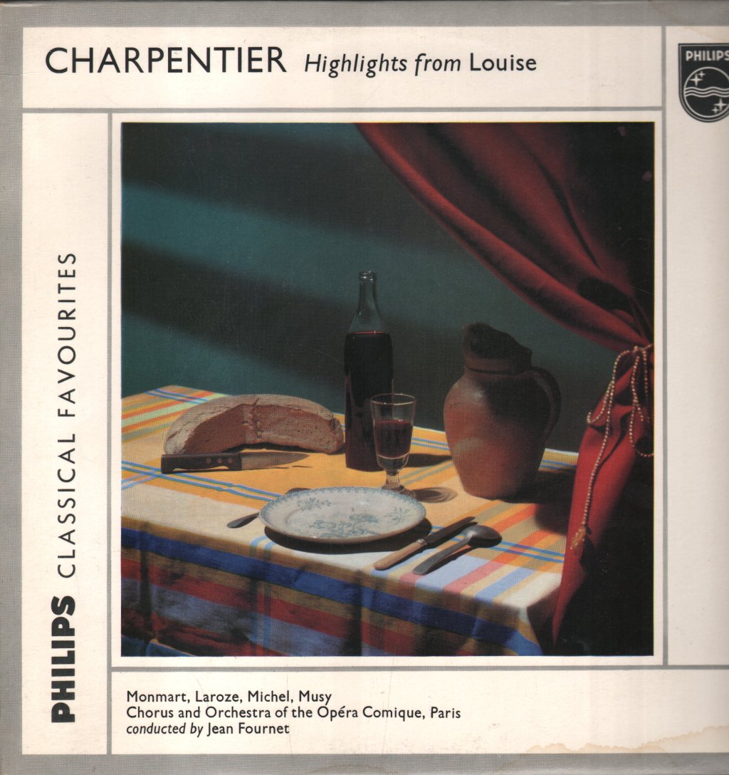 Berthe Monmart / Andre Laroze / Solange Michel / Louis Musy / Jean Fournet - Charpentier - Highlights From Louise - Lp