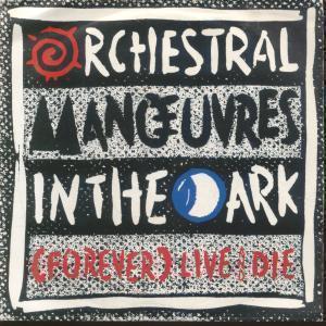 OMD - Forever Live And Die - 7 Inch