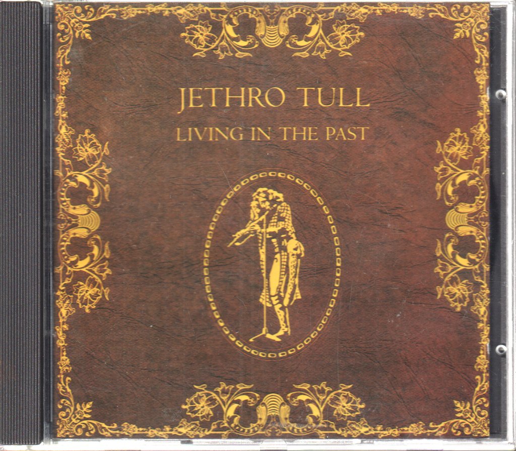 Jethro Tull - Living In The Past - Cd
