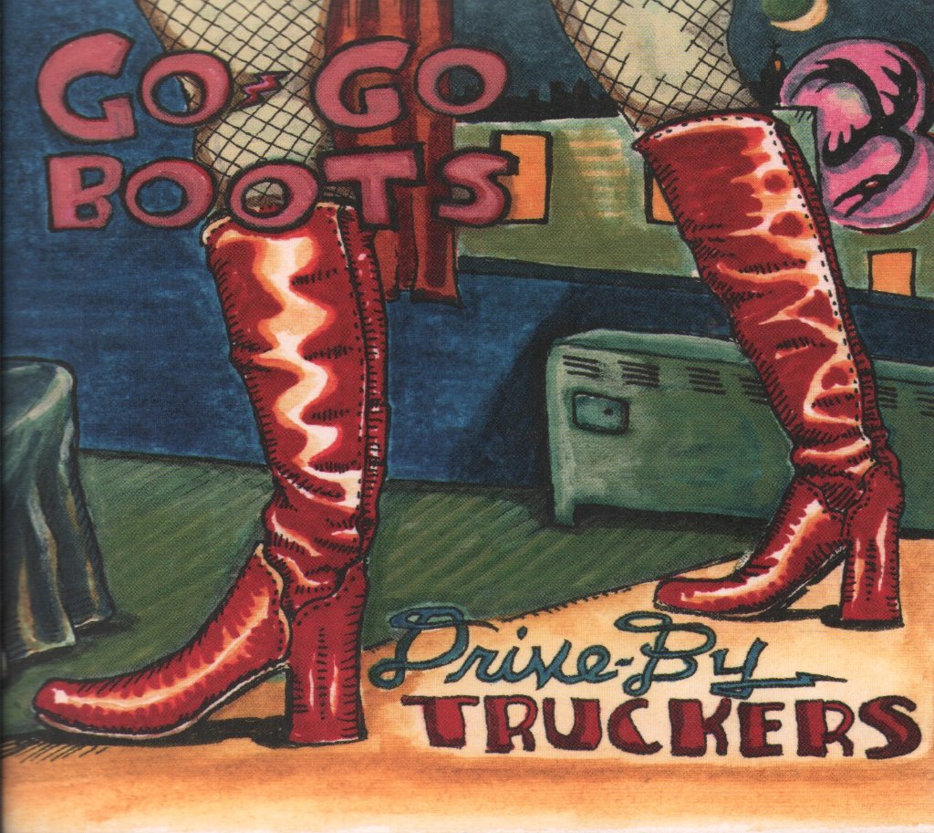 Drive-By Truckers - Go-Go Boots - Cd