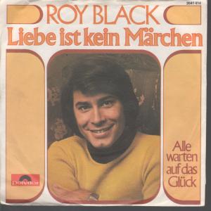 Roy Black - Liebe Ist Kein Marchen - 7 Inch
