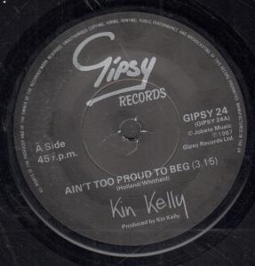 Kin Kelly - Ain't Too Proud Tobeg - 7 Inch