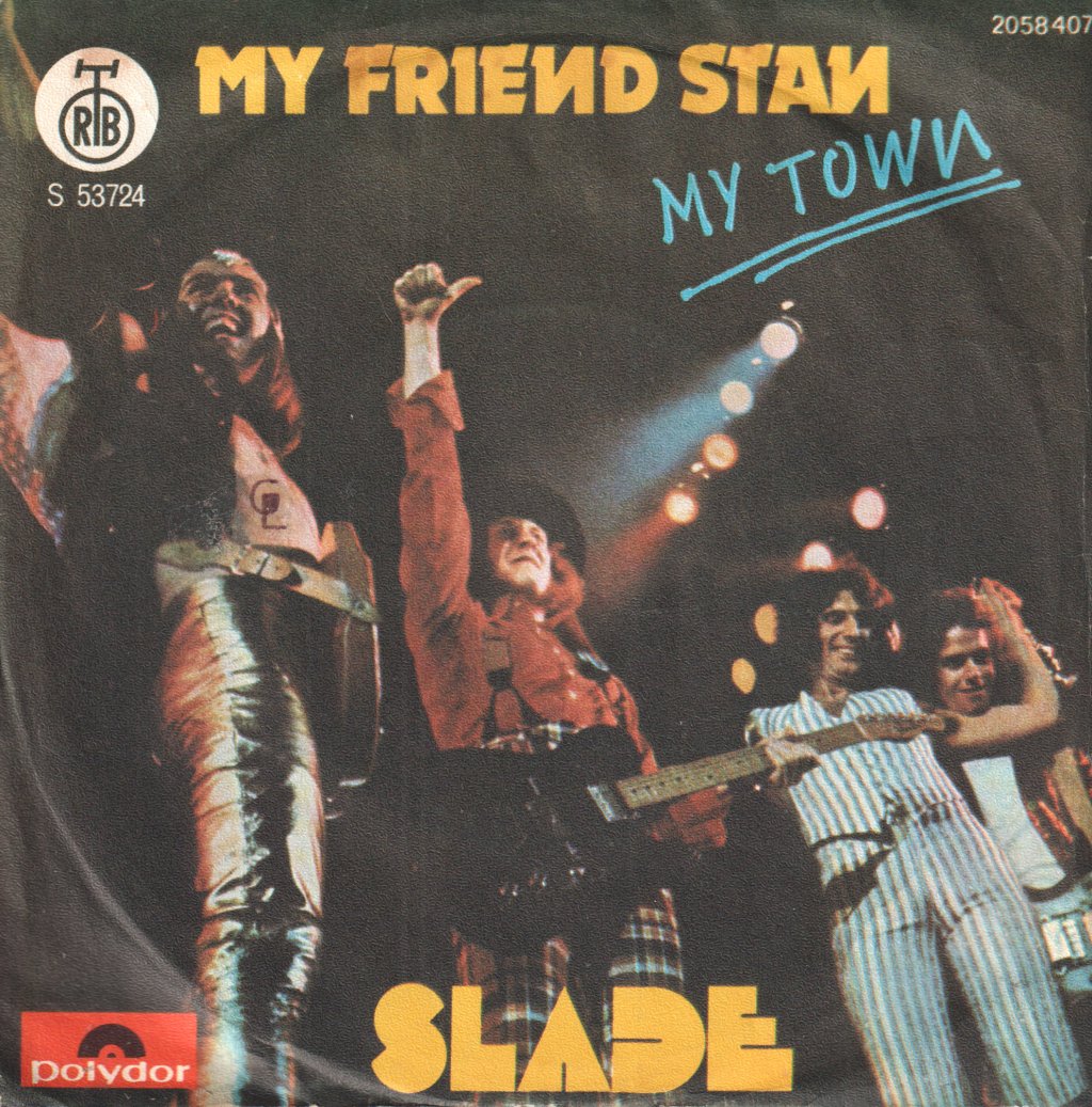 Slade - My Friend Stan - 7 Inch