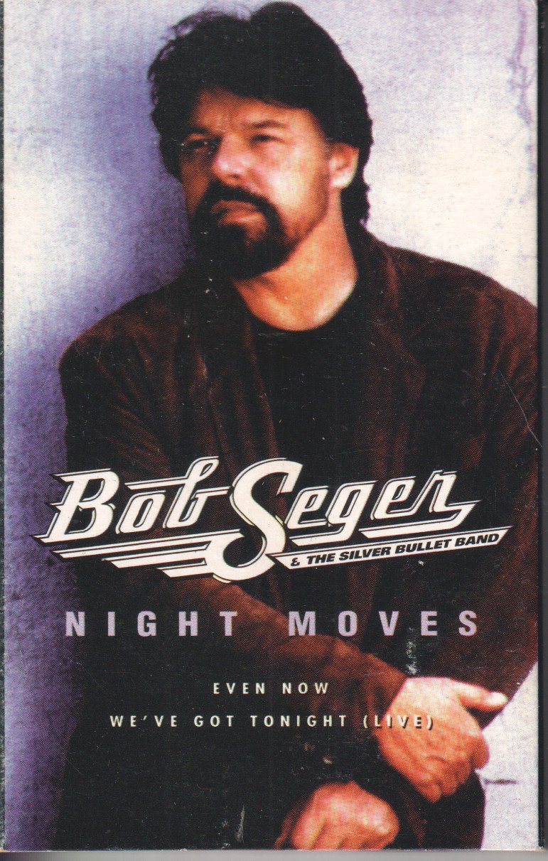 Bob Seger And The Silver Bullet Band - Night Moves - Cassette