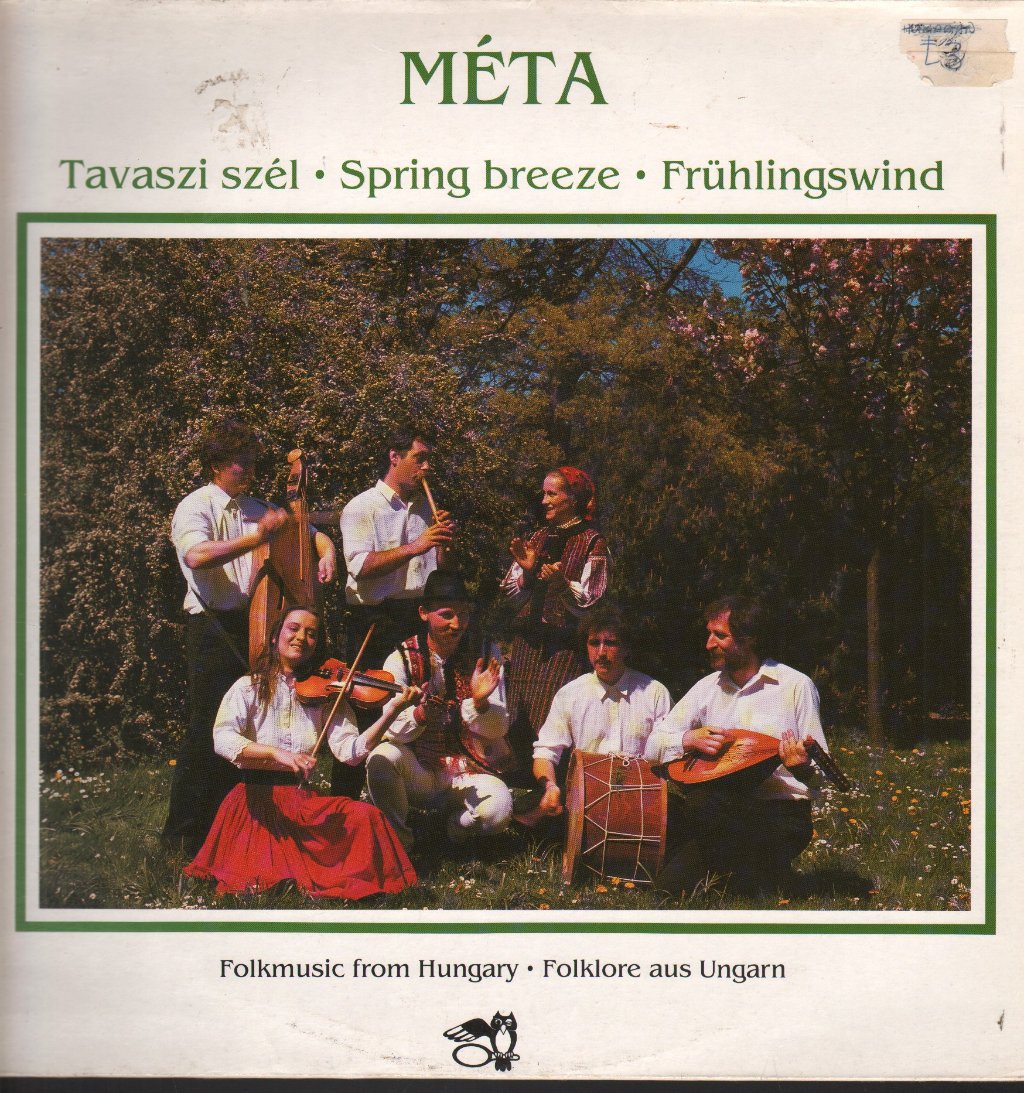 Méta - Tavaszi Szél • Spring Breeze • Frühlingswind (Folkmusic From Hungary = Folklore Aus Ungarn) - Lp