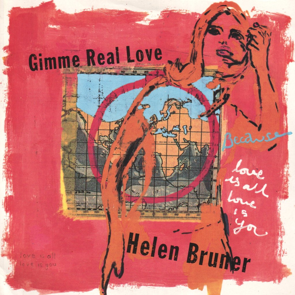 Helen Bruner - Gimme Real Love - 7 Inch