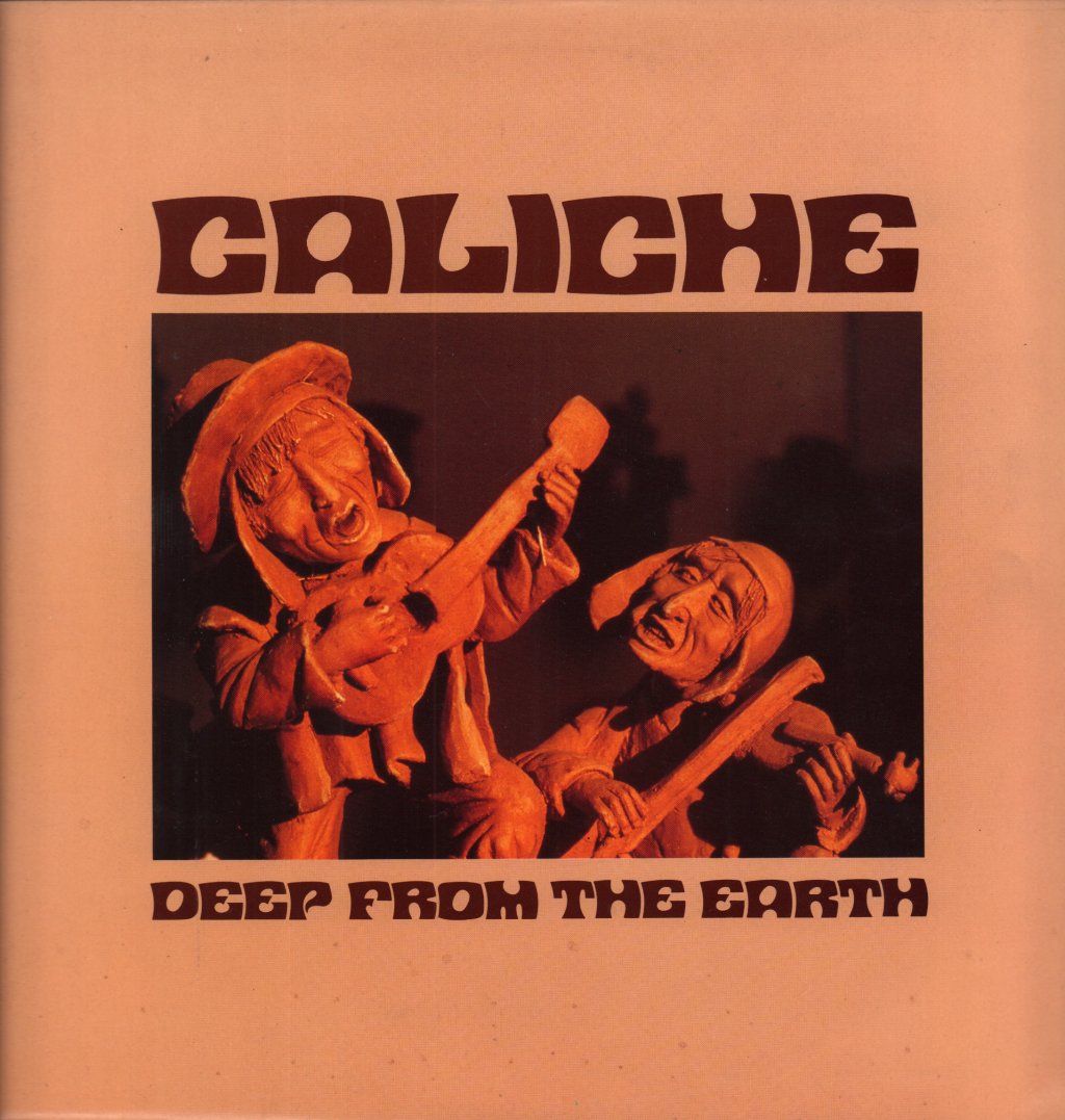 Caliche - Deep From The Earth - Lp