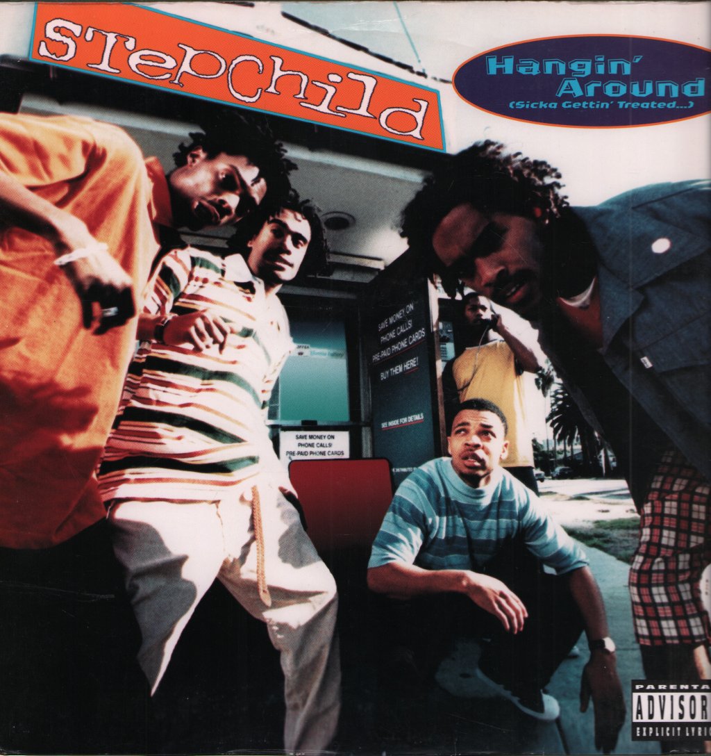 Stepchild - Hangin' Around (Sicka Gettin' Treated...) - 12 Inch