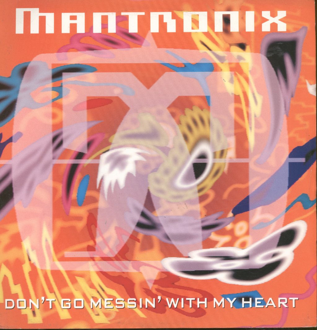 Mantronix - Don't Go Messin' With My Heart - 12 Inch