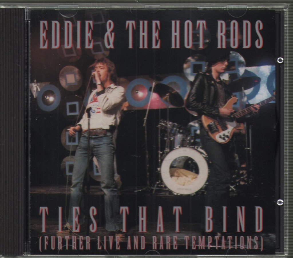 Eddie And The Hot Rods - Ties That Bind - Cd
