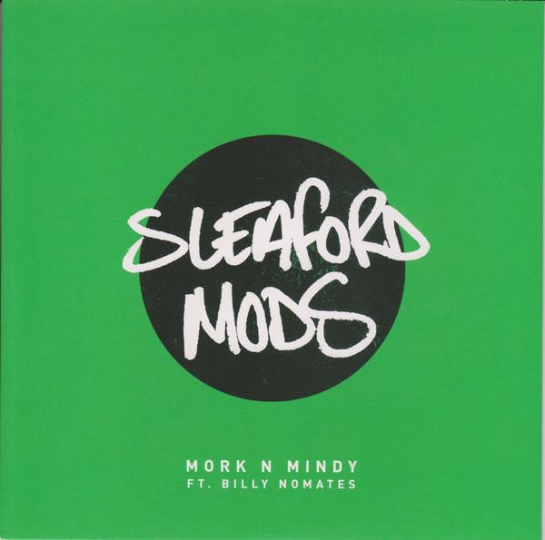 Sleaford Mods - Mork N Mindy - 7 Inch