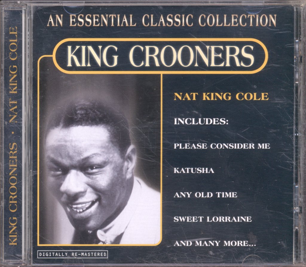 Nat King Cole - King Crooners (An Essential Classic Collection) - Cd