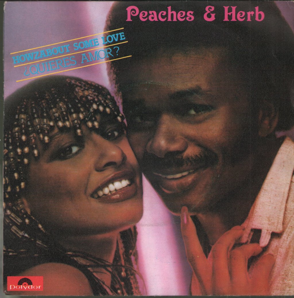 Peaches And Herb - Howzabout Some Love = ¿Quieres Amor? - 7 Inch