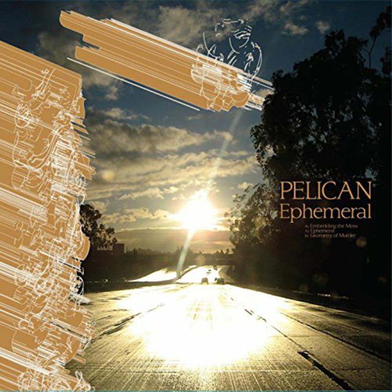 Pelican - Ephemeral - 12 Inch