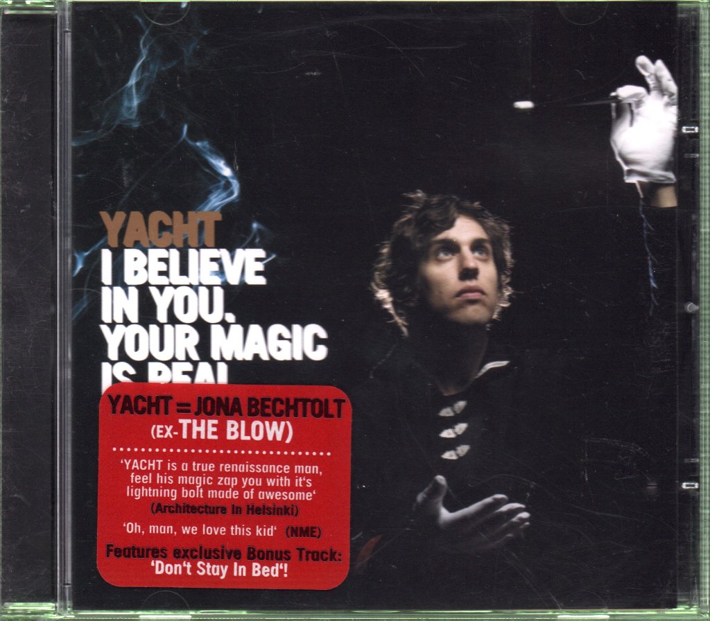 Yacht - I Believe In You. Your Magic Is Real. - Cd