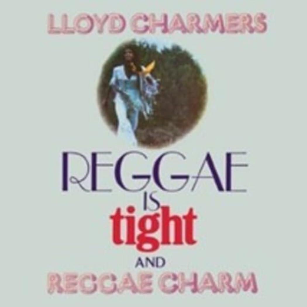 Lloyd Charmers - Reggae Is Tight & Reggae Charm 2 Expanded Albums On 2cds - Double Cd
