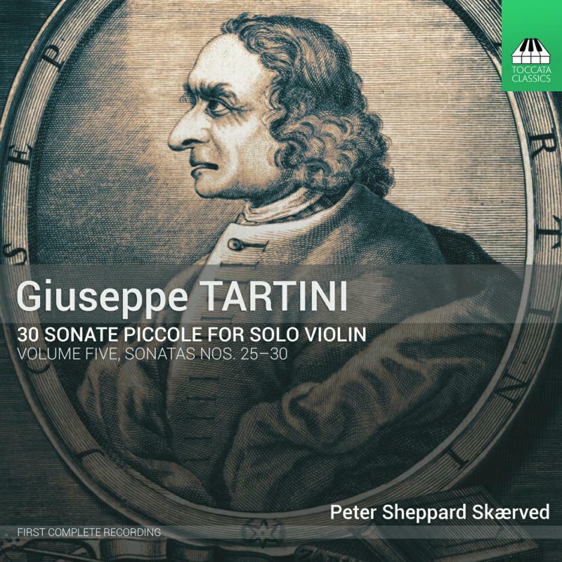 Peter Sheppard Skærved - Giuseppe Tartini: 30 Sonate Piccole, Volume Five: Sonatas Nos. 25a-30 - Cd