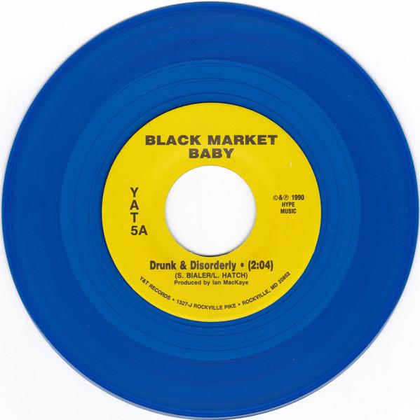 Black Market Baby - Drunk And Disorderly - 7 Inch