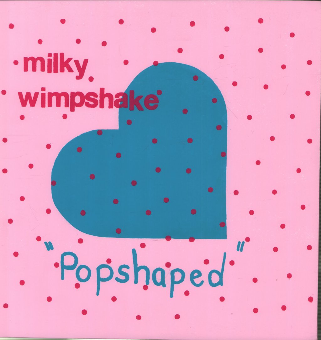 Milky Wimpshake - Popshaped - Lp