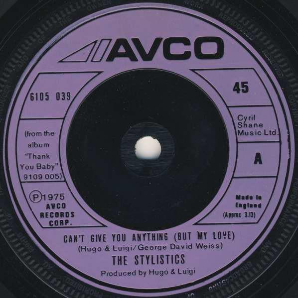 Stylistics - Can't Give You Anything (But My Love) - 7 Inch