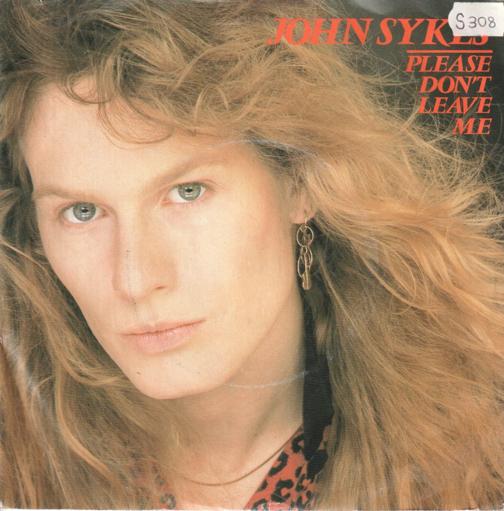John Sykes - Please Don't Leave Me - 7 Inch