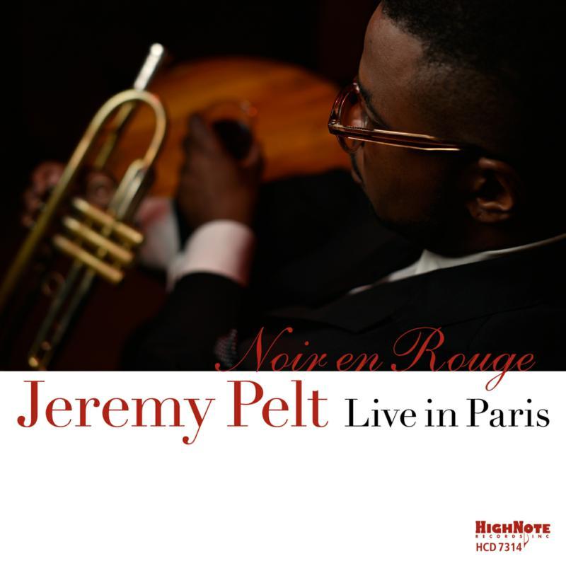 Jeremy Pelt - Noir En Rouge, Live In Paris - Cd