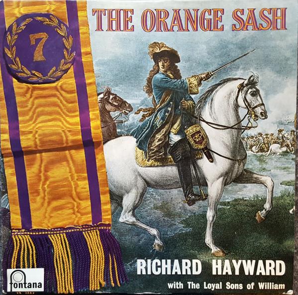 Richard Hayward With The Loyal Sons Of William - Orange Sash - Lp