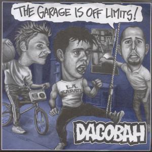 Dagobah - Garage Is Off Limits - 7 Inch