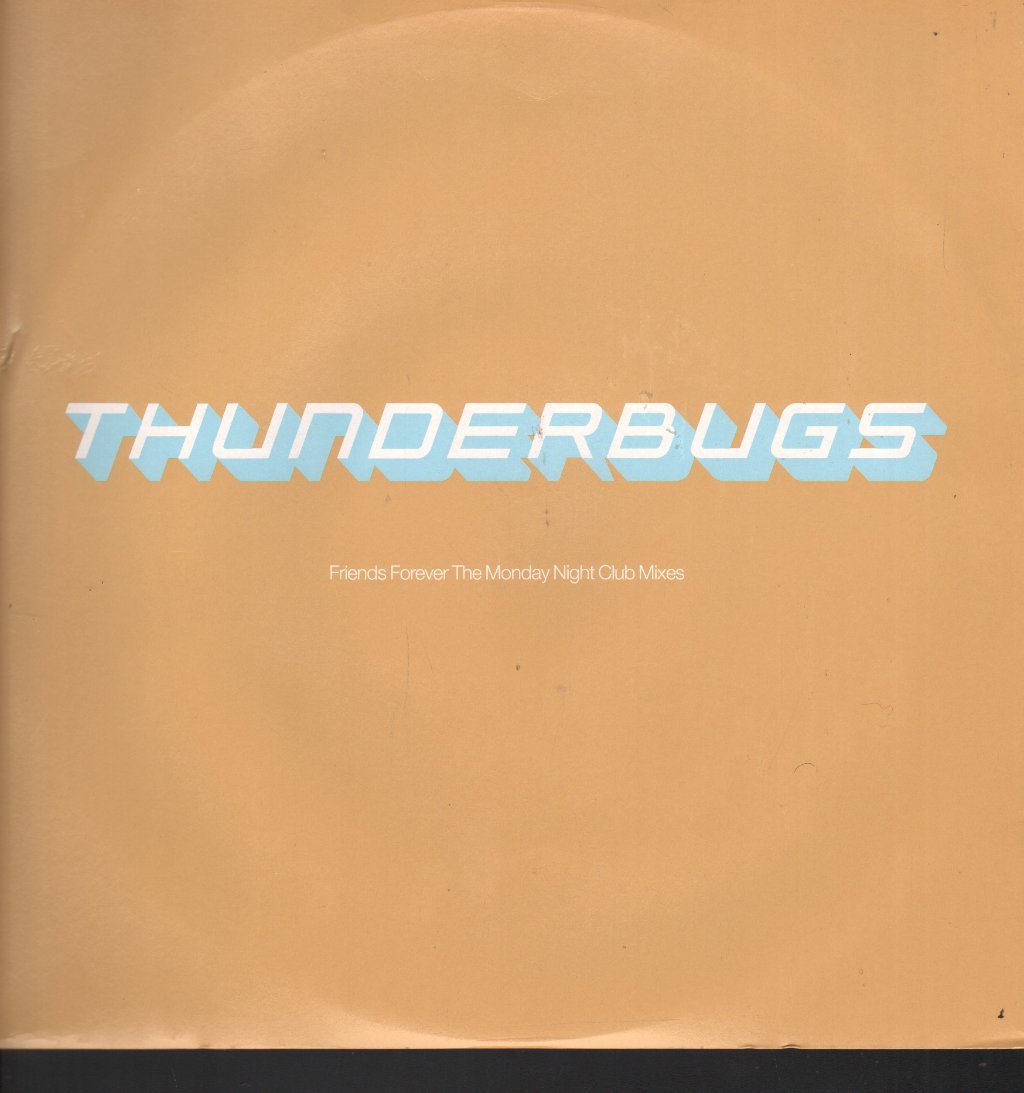 Thunderbugs - Friends Forever - 12 Inch