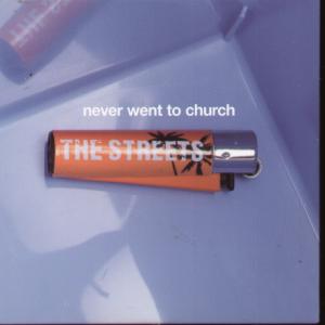 Streets (mike skinner) - Never Went To Church - Cd