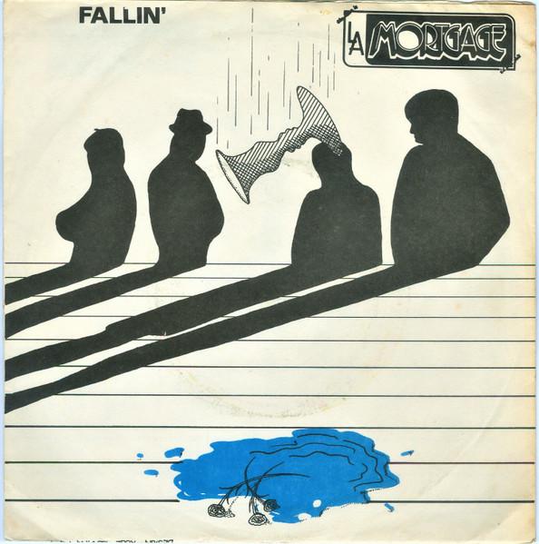 La Mortgage - Fallin' - 7 Inch