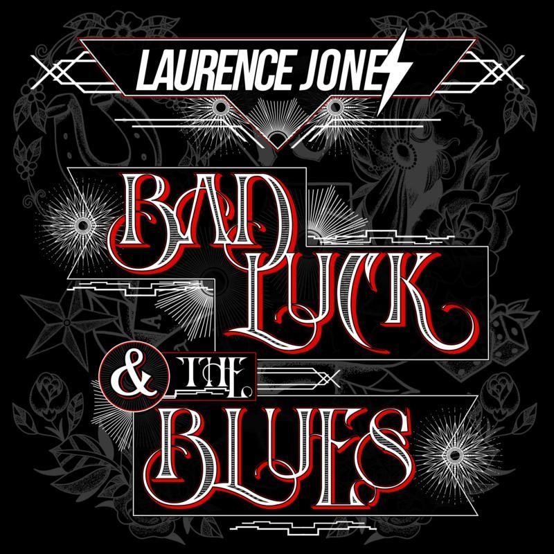 Laurence Jones - Bad Luck & the Blues - Lp