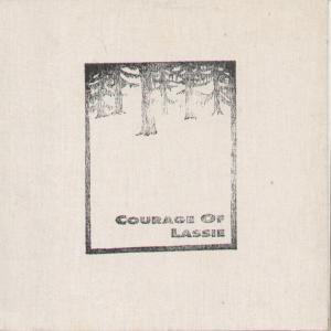 Courage Of Lassie - Selections From The Album This Side Of Heaven - Cd