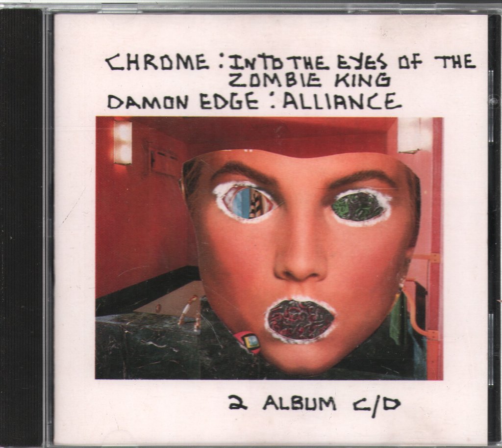 Chrome/Damon Edge - Into The Eyes Of The Zombie King / Alliance - Cd