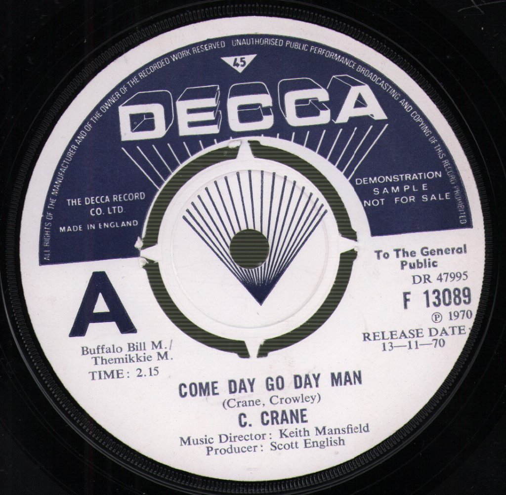 K.C. Crane - Come Day Go Day Man - 7 Inch