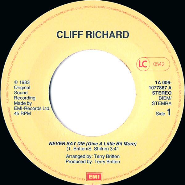 Cliff Richard - Never Say Die (Give A Little Bit More) - 7 Inch