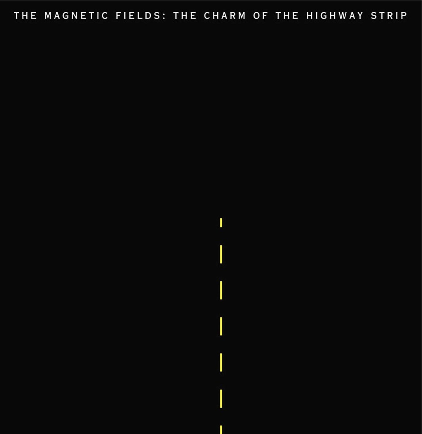Magnetic Fields - Charm of the Highway Strip - Cd