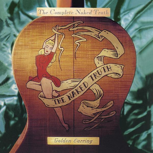 Golden Earring - Complete Naked Truth - Double Cd