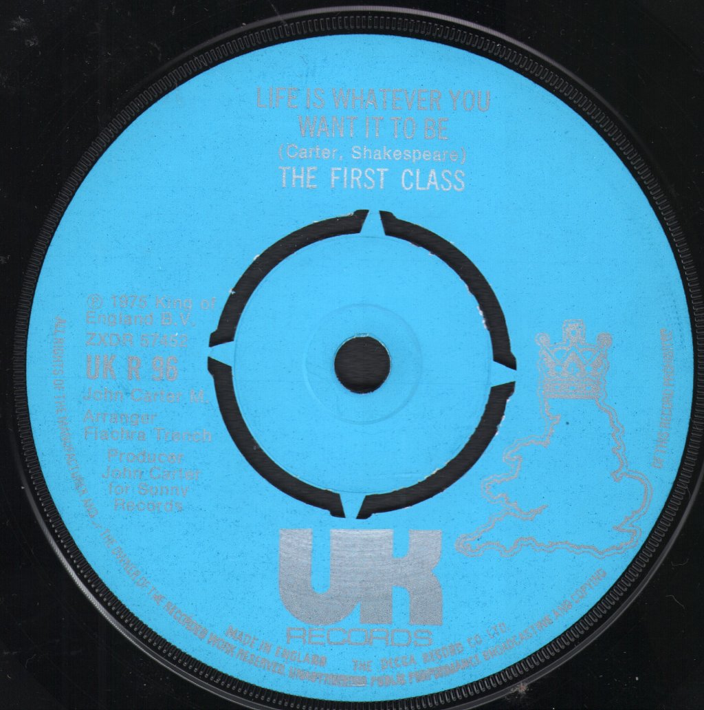 First Class (70'S Pop Group) - Life Is Whatever You Want It To Be - 7 Inch