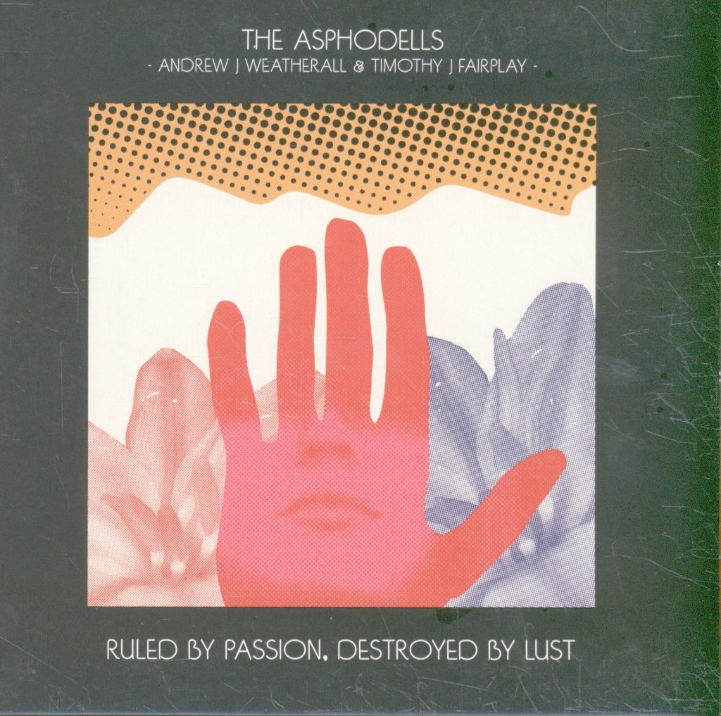Asphodells - Ruled By Passion, Destroyed By Lust - Cd