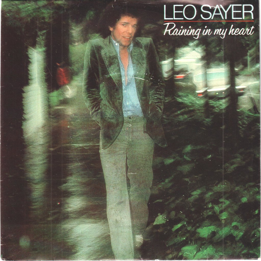 Leo Sayer - Raining In My Heart - 7 Inch