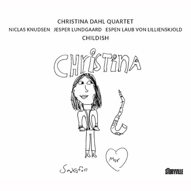 Christina Dahl Quartet - Childish - Cd