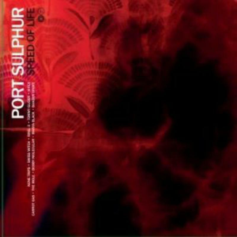 Port Sulphur - Speed of Life - Lp