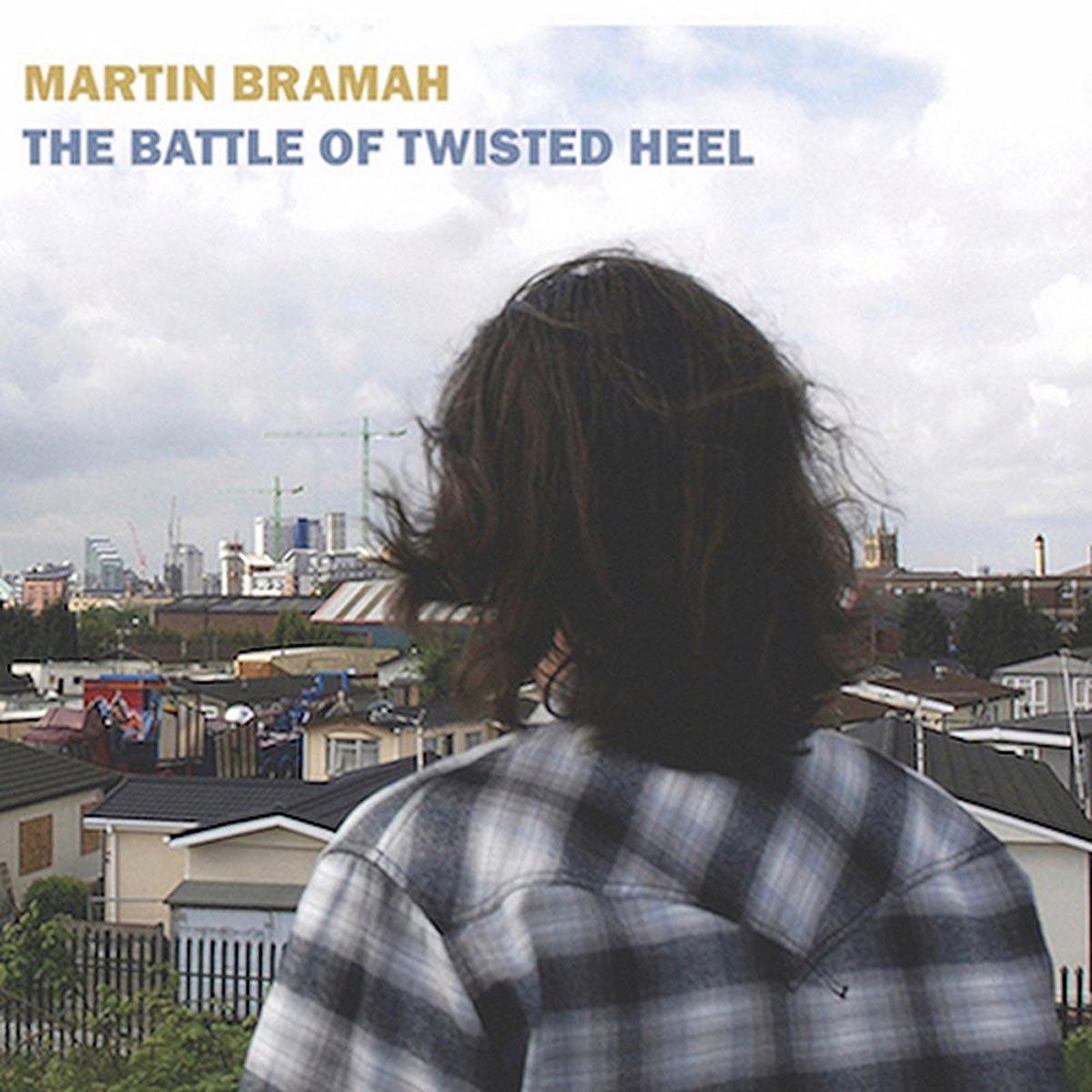Martin Bramah - Battle of Twisted Heel - Lp
