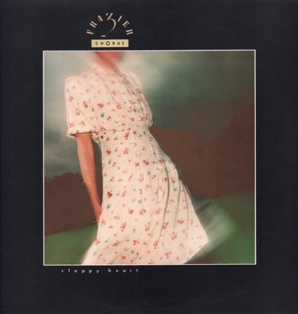 Frazier Chorus - Sloppy Heart - 12 Inch