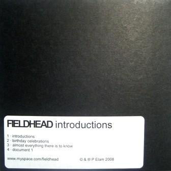 Fieldhead - Introductions - Cdr