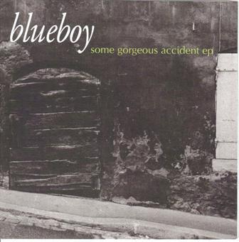 Blueboy - Some Gorgeous Accident EP - 7 Inch