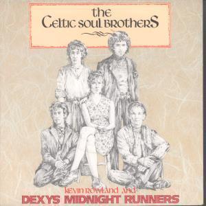 Dexys Midnight Runners - Celtic Soul Brothers - 7 Inch