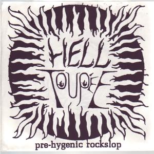 Hell Toupee - Pre Hygenic Rockslop - 7 Inch